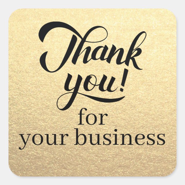 Customer Thank you for your business Simple Gold Square Sticker (Front)