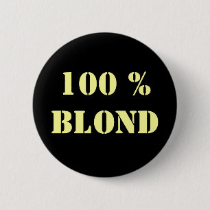 Customisable "100% Blonde" Pin