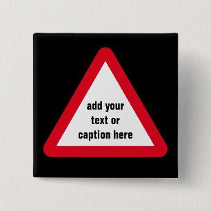 Customisable Attention Sign 15 Cm Square Badge