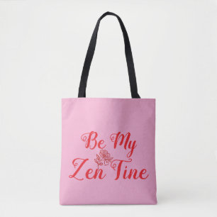 Customisable Be My Zen-Tine – Valentine's Day Gift Tote Bag
