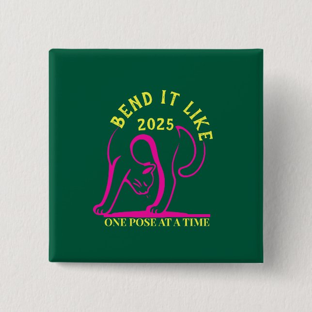 Customisable "Bend It Like 2025" Yoga Cat 15 Cm Square Badge (Front)