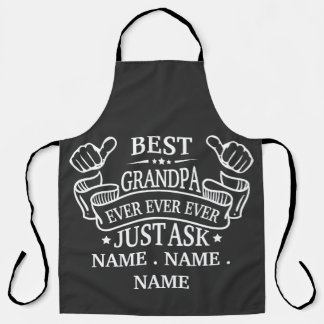 Customisable Best Grandpa Just Ask Child's Name Apron
