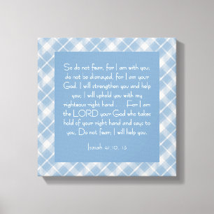 Customisable Bible Verse Isaiah 41:10, 13  Canvas Print