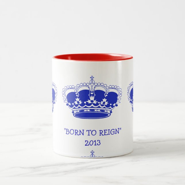 Customisable "Born to Reign" Royal Baby 2013 Mug (Center)
