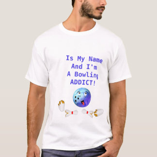 Customisable Bowling Addict T-Shirt