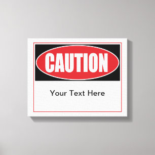 Customisable Caution Sign