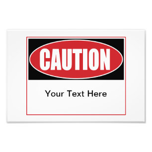 Customisable Caution Sign