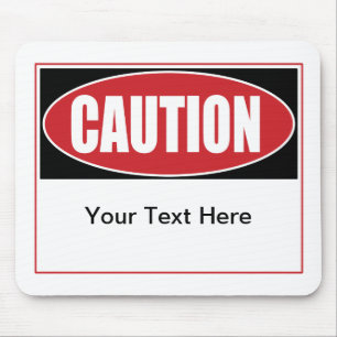 Customisable Caution Sign Mouse Mat