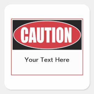 Customisable Caution Sign Square Sticker