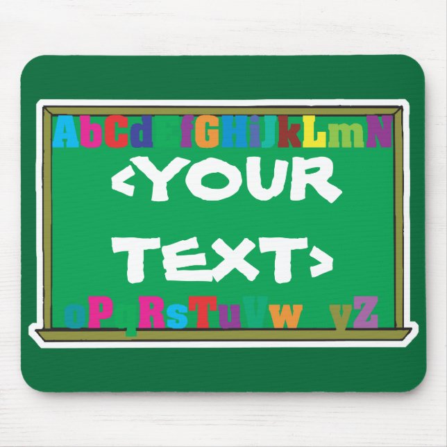 Customisable Chalkboard, <YOURTEXT> Mouse Mat (Front)