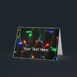 Customisable Christmas colourful lights Card<br><div class="desc">Coloured LED christmas lights shining in the darkness</div>