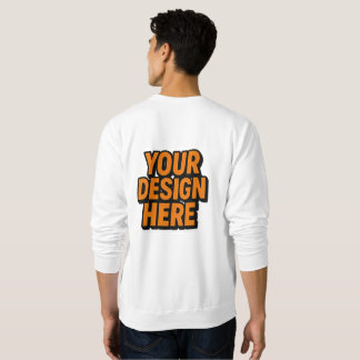 Customisable Clothing | YOU DESIGN HERE Sweatshirt