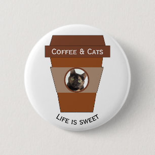 Customisable Coffee & Cats - Life is Sweet 6 Cm Round Badge