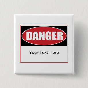 Customisable Danger Sign 15 Cm Square Badge