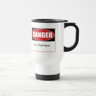 Customisable Danger Sign Travel Mug