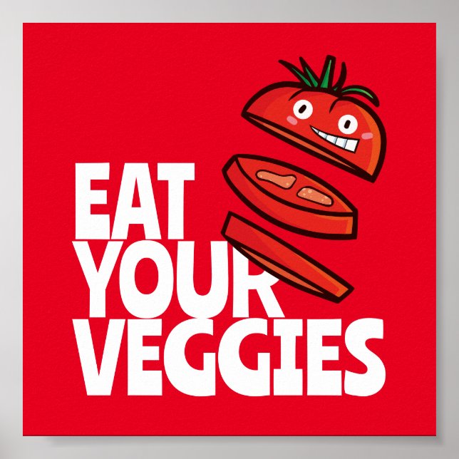 Customisable Eat your veggies - Tomato version Poster (Front)