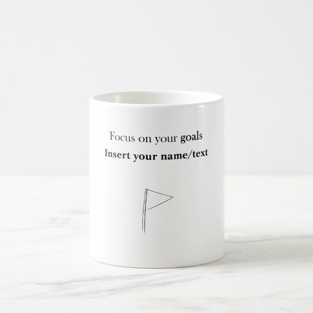 Customisable Focus on your goals Coffee Mug (Center)