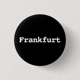 Customisable Frankfurt Typography 3 Cm Round Badge