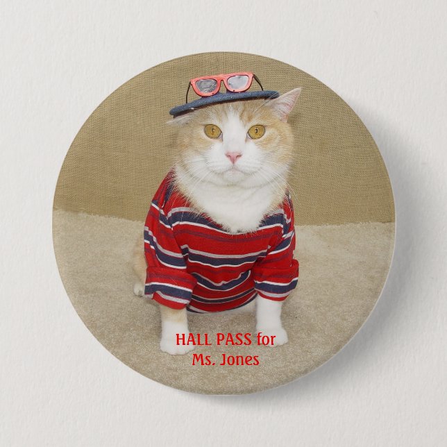 Customisable Funny Cat Hall Pass 7.5 Cm Round Badge (Front)