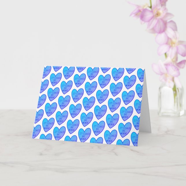 Customisable Funny It Could Be Worse Candy Hearts Card (Orchid)