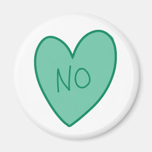 Customisable Funny No Candy Heart Magnet