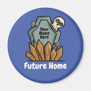 Customisable funny tombstone with skull Magnet