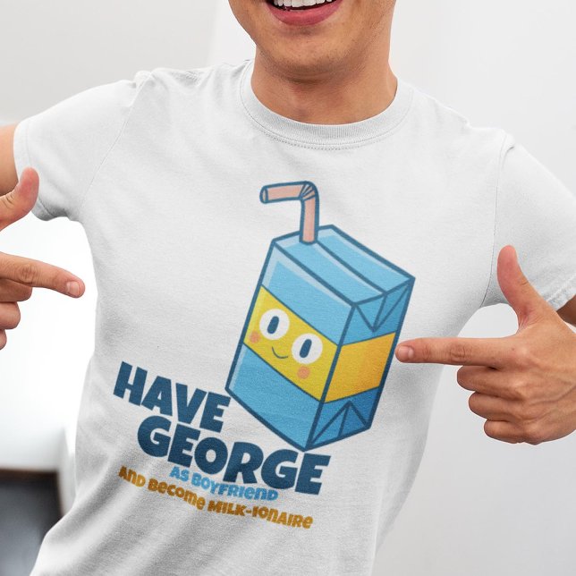 Customisable "Have me become milk-ionaire" T-Shirt (Creator Uploaded)