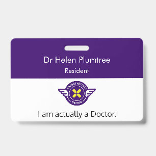 Customisable I am actually a Doctor ID Badge
