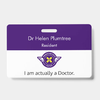 Customisable I am actually a Doctor ID Badge