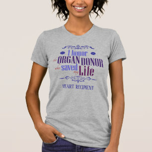 Customisable I Honour the Donor Who Saved My Life  T-Shirt