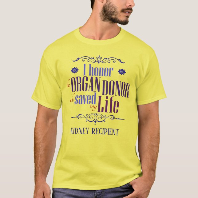 Customisable I Honour the Donor Who Saved My Life T-Shirt (Front)