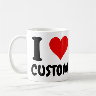 Customisable I Love Custom  Coffee Mug