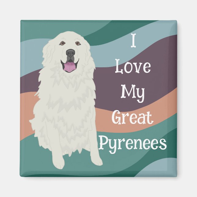 Customisable I love My Great Pyrenees Magnet (Front)