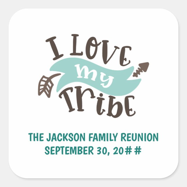 Customisable I love my tribe family reunion Square Sticker (Front)