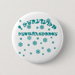 Customisable I SURVIVED SNOWMAGEDDON 6 Cm Round Badge