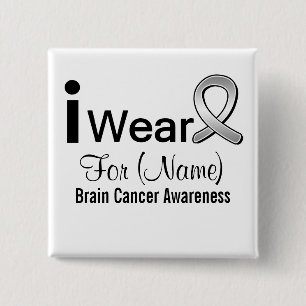 Customisable I Wear a Brain Cancer Ribbon 15 Cm Square Badge