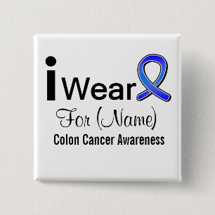 Customisable I Wear a Colon Cancer Ribbon 15 Cm Square Badge