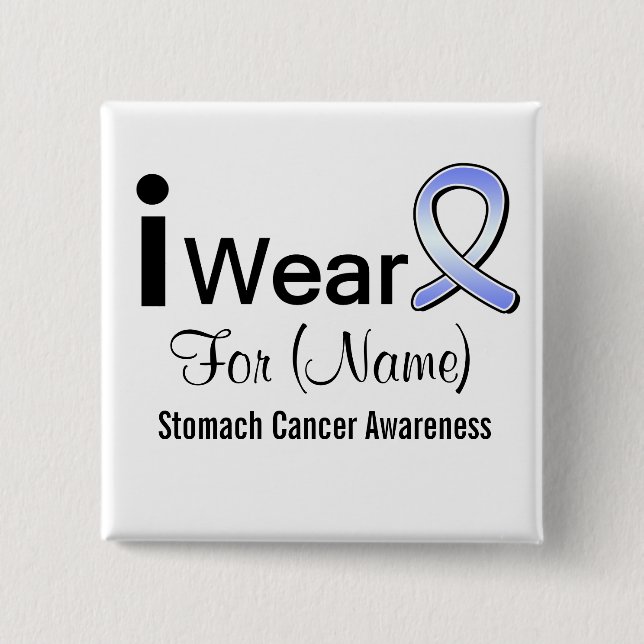 Customisable I Wear a Stomach Cancer Ribbon 15 Cm Square Badge (Front)