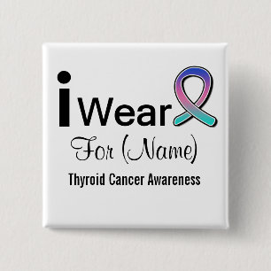 Customisable I Wear Thyroid Cancer Ribbon 15 Cm Square Badge