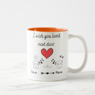 Customisable I Wish You Lived Next Door Gift Two-Tone Coffee Mug