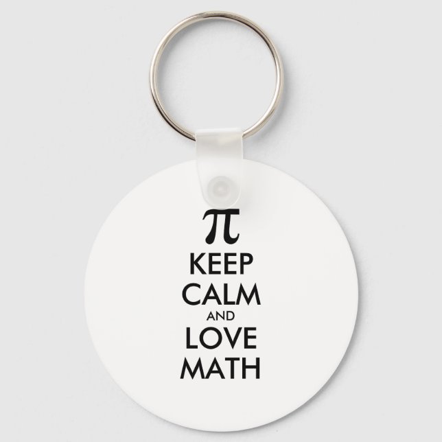 Customisable Internet meme KEEP CALM and LOVE MATH Key Ring (Front)