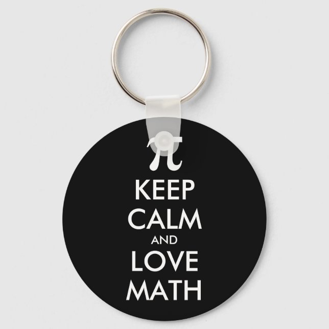 Customisable Internet meme KEEP CALM and LOVE MATH Key Ring (Front)