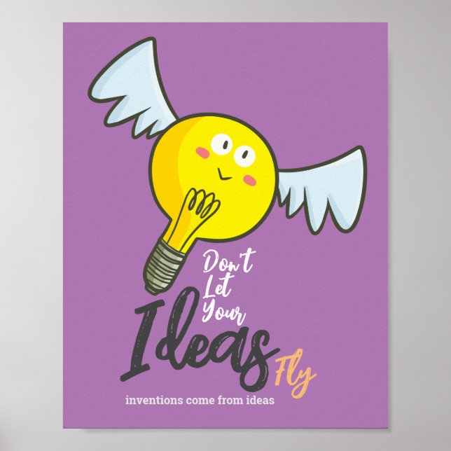 Customisable Inventions Come from Ideas Poster (Front)