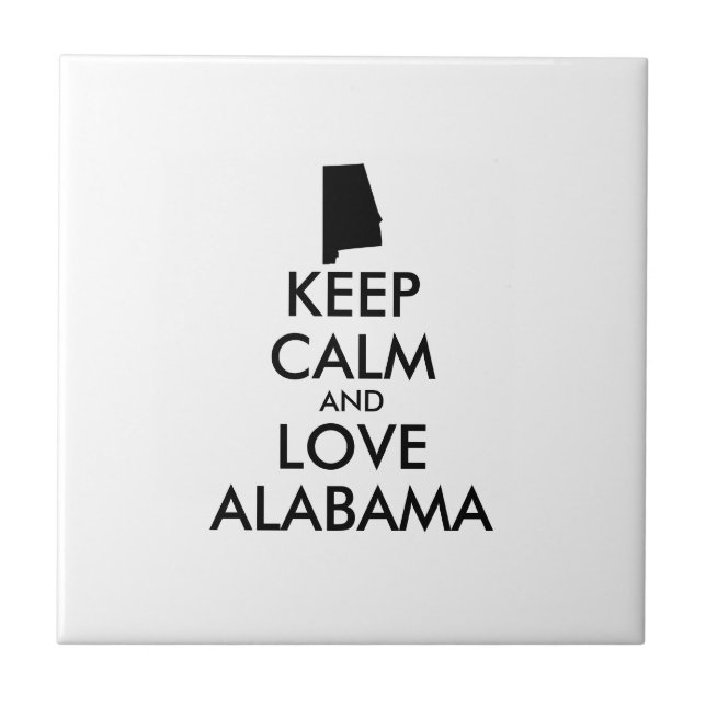 Customisable KEEP CALM and LOVE ALABAMA Tile (Front)