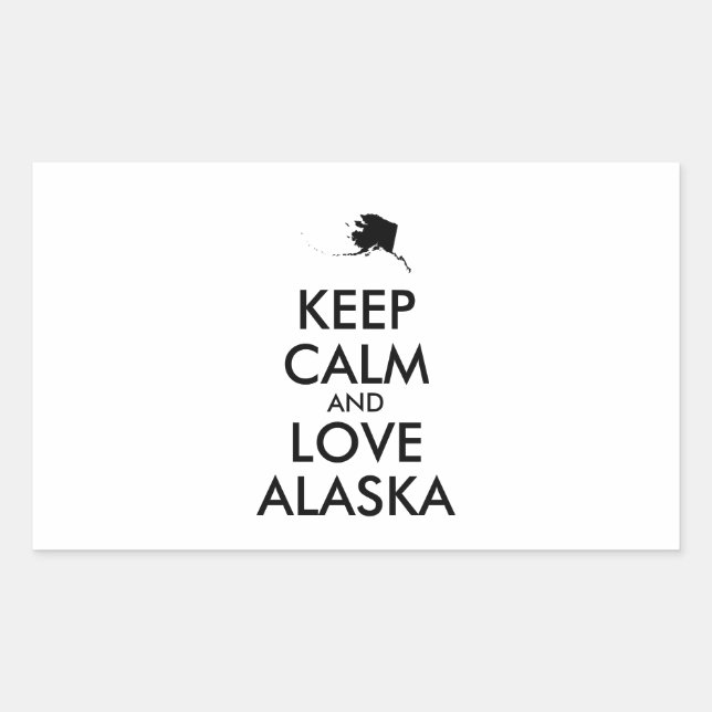 Customisable KEEP CALM and LOVE ALASKA Rectangular Sticker (Front)