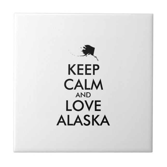 Customisable KEEP CALM and LOVE ALASKA Tile (Front)