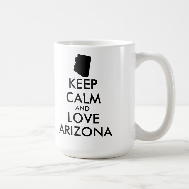Customisable KEEP CALM and LOVE ARIZONA Coffee Mug (Right)