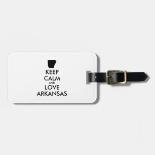 Customisable KEEP CALM and LOVE ARKANSAS Luggage Tag