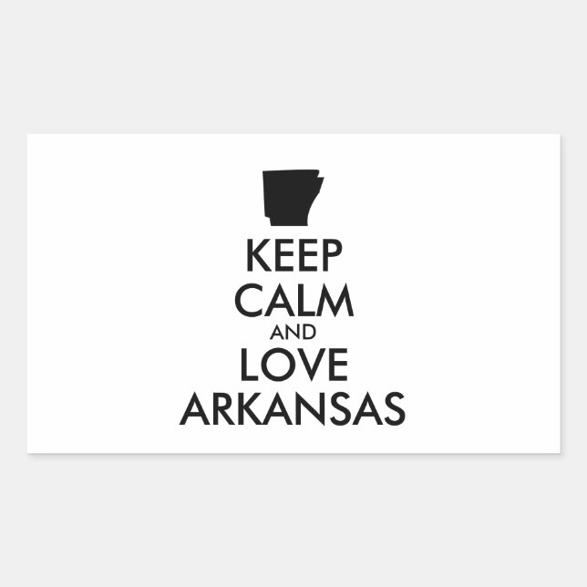 Customisable KEEP CALM and LOVE ARKANSAS Rectangular Sticker (Front)