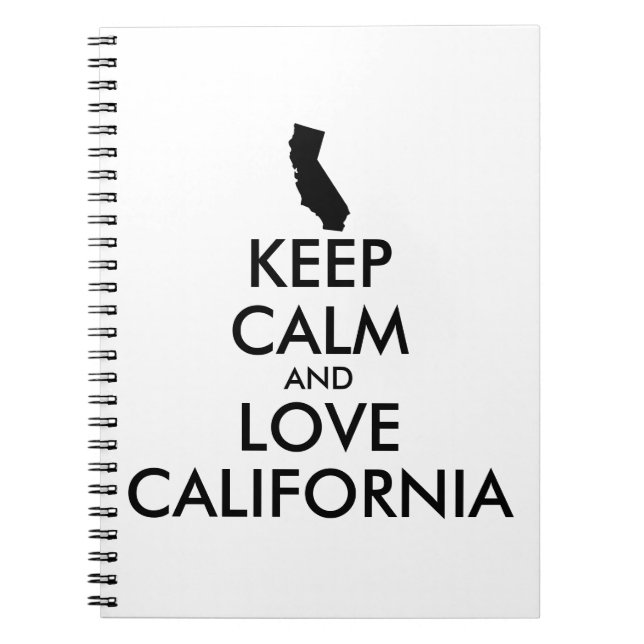 Customisable KEEP CALM and LOVE CALIFORNIA Notebook (Front)